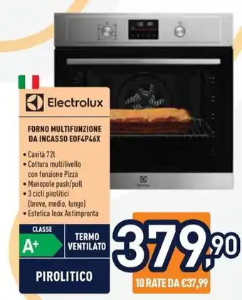 Unieuro Electrolux FORNO MULTIFUNZIONE DA INCASSO EOF4P46X offerta