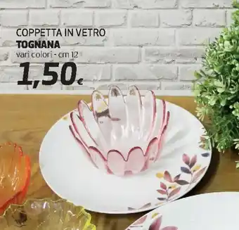 Ipercoop Tognana Coppetta in Vetro 12cm offerta