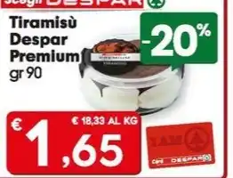 Despar Tiramisù Despar Premium gr 90 offerta