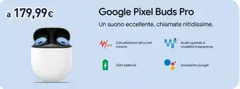 Unieuro Google Pixel Buds Pro offerta