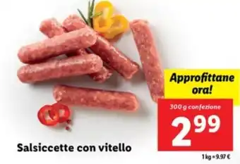 Lidl Salsiccette con vitello 300 g confezione offerta