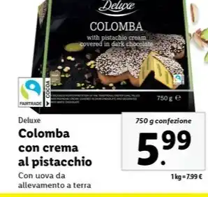 Lidl Deluxe Colomba con crema al pistacchio 750 g confezione offerta