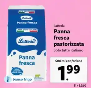 Lidl Latteria Panna fresca pastorizzata Solo latte italiano 500 ml confezione offerta