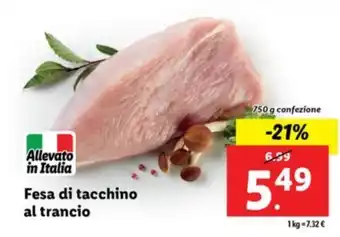 Lidl Fesa di tacchino al trancio 750 g confezione offerta