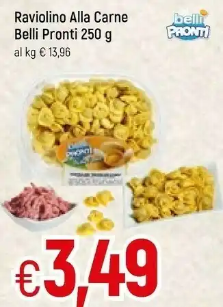 Famila Belli pronti Raviolino Alla Carne offerta