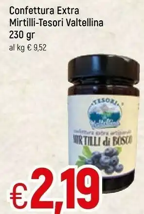 Famila Valtellina Confettura Extra Mirtilli-tesori offerta