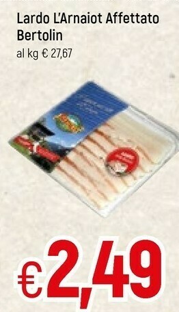 Famila Bertolin Lardo L'arnaiot Affettato offerta