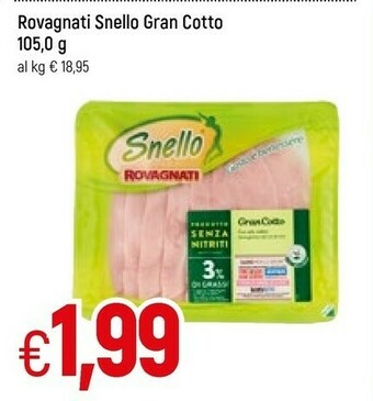 Famila Rovagnati Gran Cotto Snello 105 G(ml) offerta