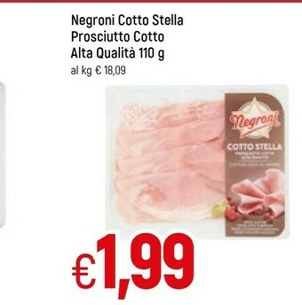 Famila Negroni Cotto Stella Prosciutto Cotto Alta Qualità offerta