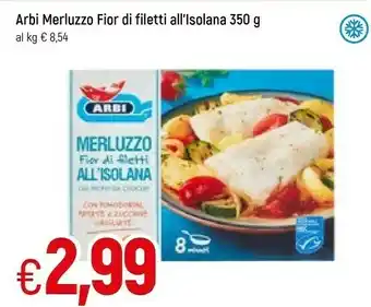 Famila Arbi Merluzzo Fior Di Filetti All'Isolana 350 G(ml) offerta