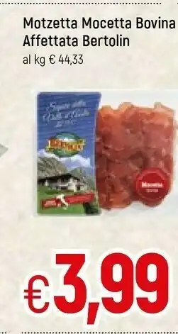 Famila Bertolin Mocetta Di Bovino offerta