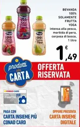Spazio Conad BEVANDA 100% SOLAMENTE FRUTTA YOGA 1 litro offerta