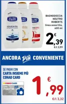 Spazio Conad BAGNODOCCIA NEUTRO ROBERTS linea assortita, 600 ml offerta
