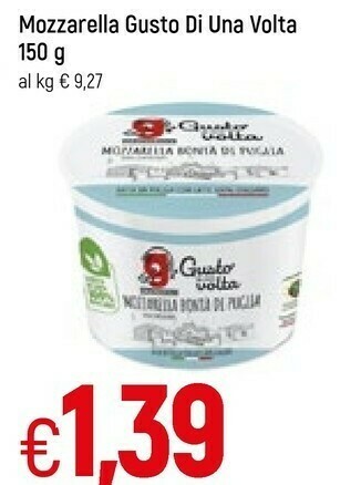 Famila Gusto Di Una Volta Mozzarella offerta