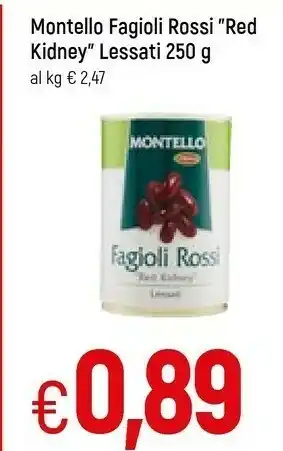 Famila Montello Fagioli Rossi Lessati Al Naturale 250 G(ml) offerta