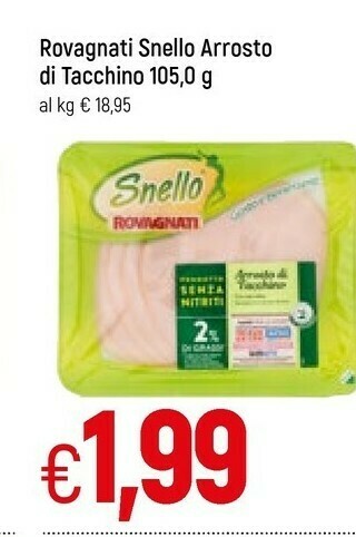 Famila Rovagnati Snello Arrosto Di Tacchino offerta
