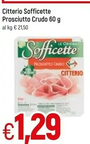 Famila Citterio Sofficette Prosciutto Crudo 60 G(ml) offerta