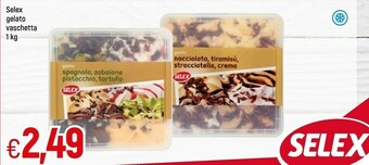 Famila Selex Gelato Spagnola, Zabaione, Pistacchio, Tartufo 1000 G(ml) offerta