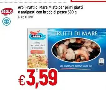 Famila Arbi Frutti Di Mare Misto Al Naturale Per Primi Piatti E Antipasti 300 G(ml) offerta