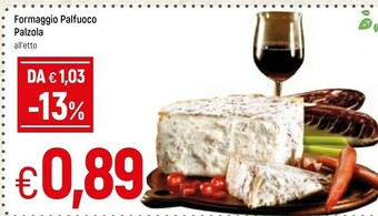 Famila Plazola Formaggio Palfuoco offerta