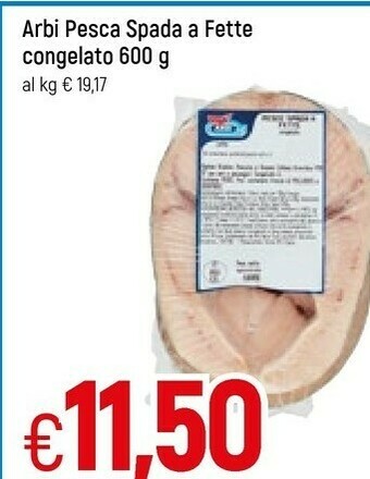 Famila Arbi Pesca Spada A Fette Congelato offerta