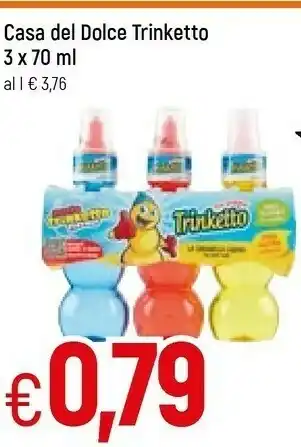 Famila Superstore Casa del dolce Trinketto offerta