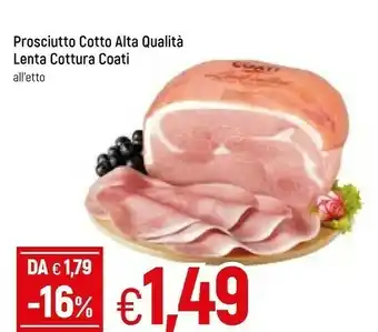 Galassia Coati Prosciutto Cotto Alta Qualita Lenta Cottura offerta