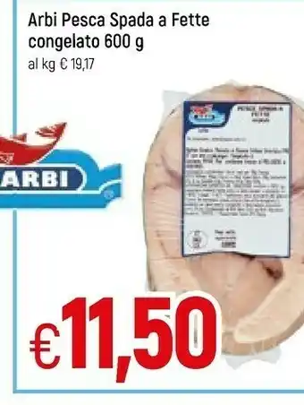 Galassia Arbi Pesca Spada A Fette Congelato offerta