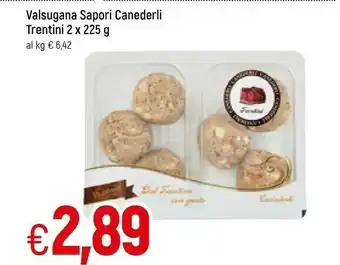 Galassia Sapori Valsugana Canederli Trentini offerta