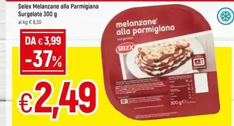 Selex Melanzane Alla Parmigiana Surgelate 300 G