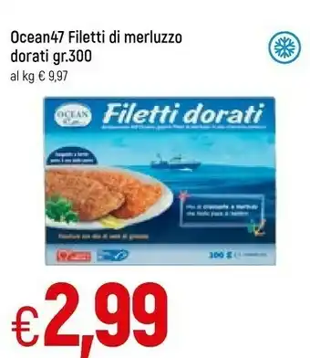 Galassia Ocean 47 Filetti Di Merluzzo Dorati Gr 300 offerta