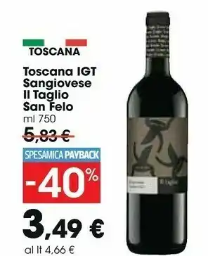 Carrefour Il Taglio San Felo Toscana Igt Sangiovese offerta