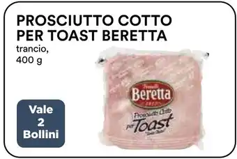 Coop PROSCIUTTO COTTO PER TOAST BERETTA trancio, 400 g offerta