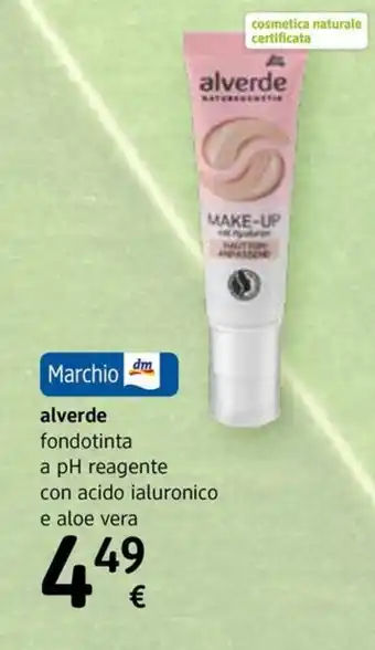 dm drogerie markt Marchio alverde fondotinta a pH reagente con acido ialuronico e aloe vera offerta