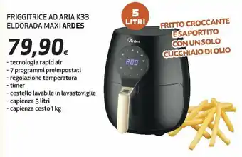 Ipercoop Ardes Friggitrice Ad Aria K33 Eldorada Maxi offerta