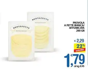 Qui Discount PROVOLA A FETTE BIANCA/ AFFUMICATA 200 GR offerta