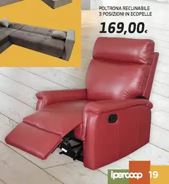 Ipercoop Poltrona Reclinabile 3 Posizioni in Ecopelle offerta