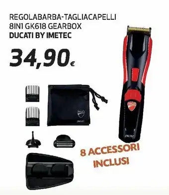Ipercoop Ducati By Imetec Regolabarba-Tagliacapelli 8in1 GK618 Gearbox offerta