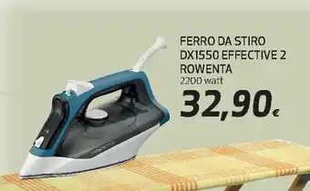 Ipercoop Rowenta Ferro da Stiro DX1550 Effective 2 2200 watt offerta