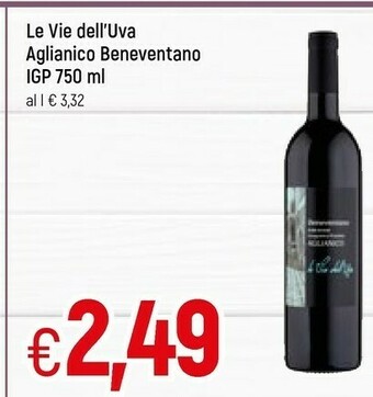 Famila Le vie dell'uva Aglianico Beneventano IGP offerta