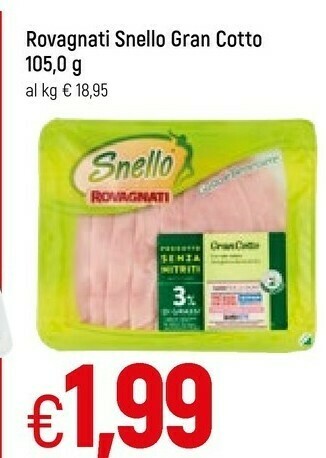 Famila Rovagnati Gran Cotto Snello 105 G(ml) offerta