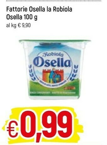 Famila Fattorie Osella La Robiola Osella 100 G(ml) offerta