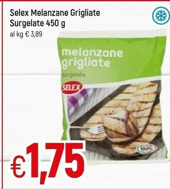 Famila Selex Melanzane Grigliate Surgelate 450 G offerta