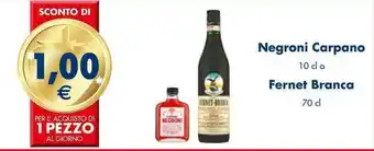 Esselunga Negroni Carpano 10 cl o Fernet Branca 70 cl offerta