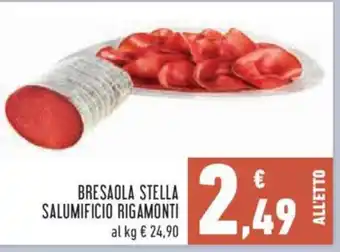 Conad City BRESAOLA STELLA SALUMIFICIO RIGAMONTI offerta