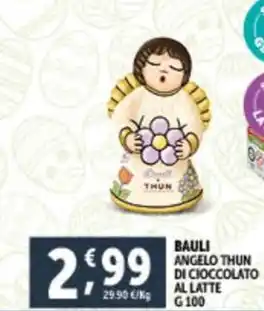 Deco Supermercati BAULI ANGELO THUN DI CIOCCOLATO AL LATTE G 100 offerta