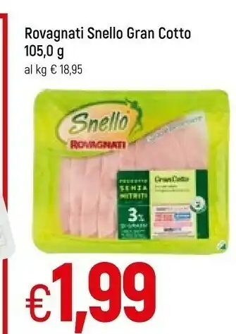 Famila Rovagnati Gran Cotto Snello 105 G(ml) offerta