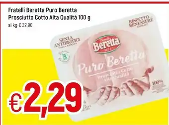 Famila Beretta Prosciutto Cotto Alta Qualità offerta