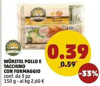 PENNY Le freschette Wurstel Pollo E Tacchino Con Formaggio offerta