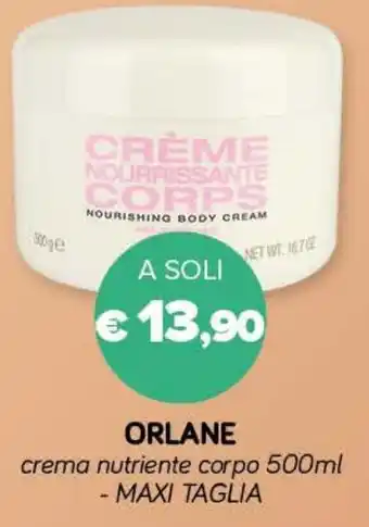ORLANE crema nutriente corpo 500ml - MAXI TAGLIA